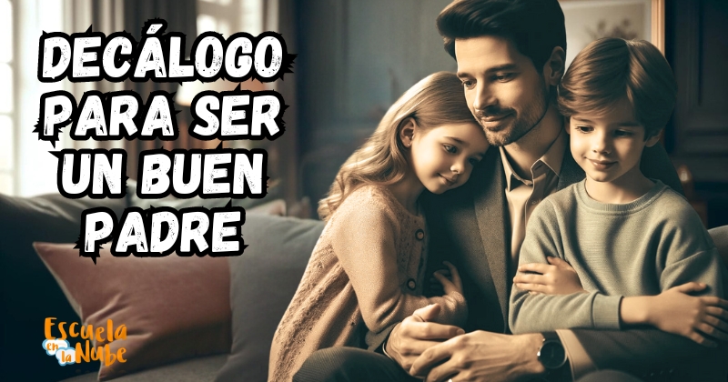 decálogo para ser un buen padre