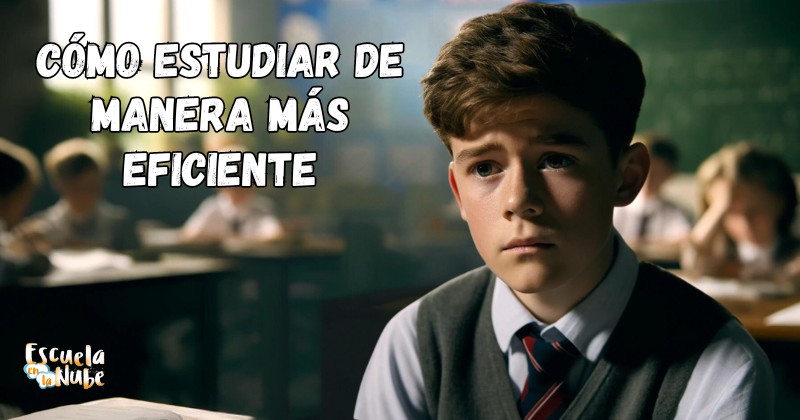 cómo estudiar de manera más eficiente